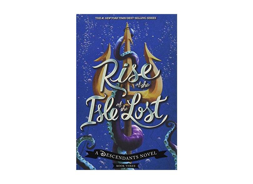 Descendants - Rise Of The Isle Of The Lost - A Descendants Novel - De La Cruz, Melissa - 9781484781289