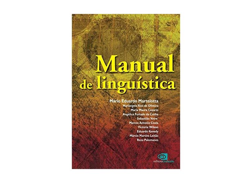 Manual de Lingüística - Martelotta, Mário Eduardo - 9788572443869