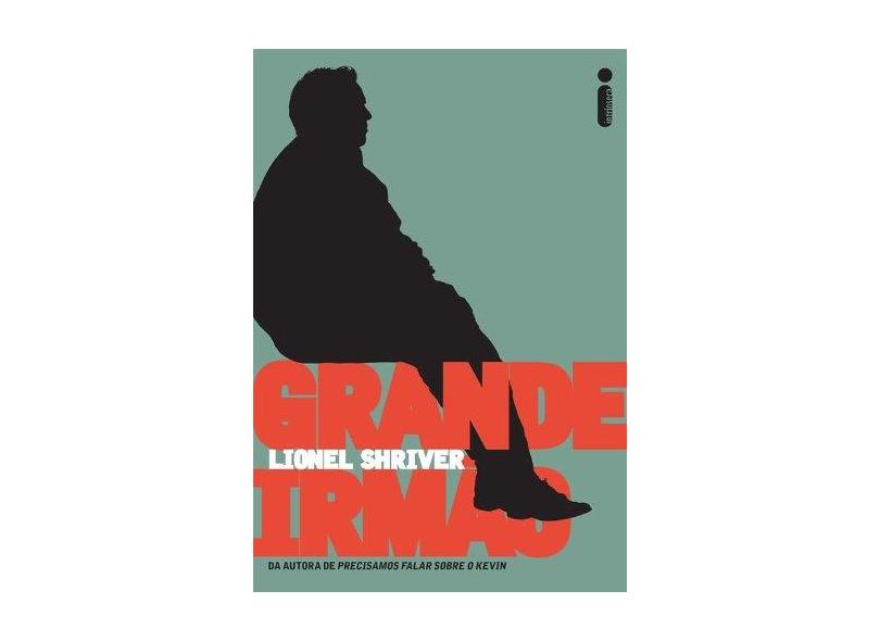 Grande Irmão - Shriver, Lionel - 9788580574432