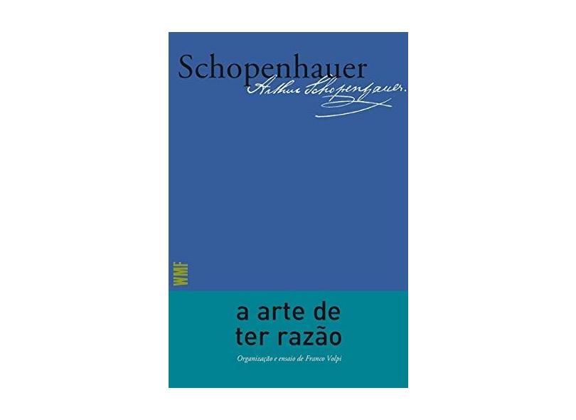 A Arte de Ter Razão - Arthur Schopenhauer - 9788546901814