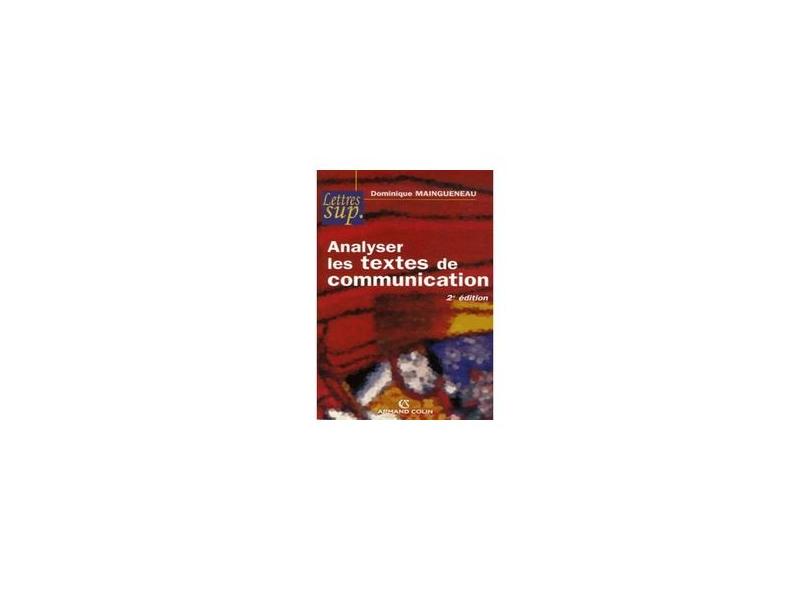 Analyser Textes Communication 2e Edition Np - Maingueneau D; - 9782200347062