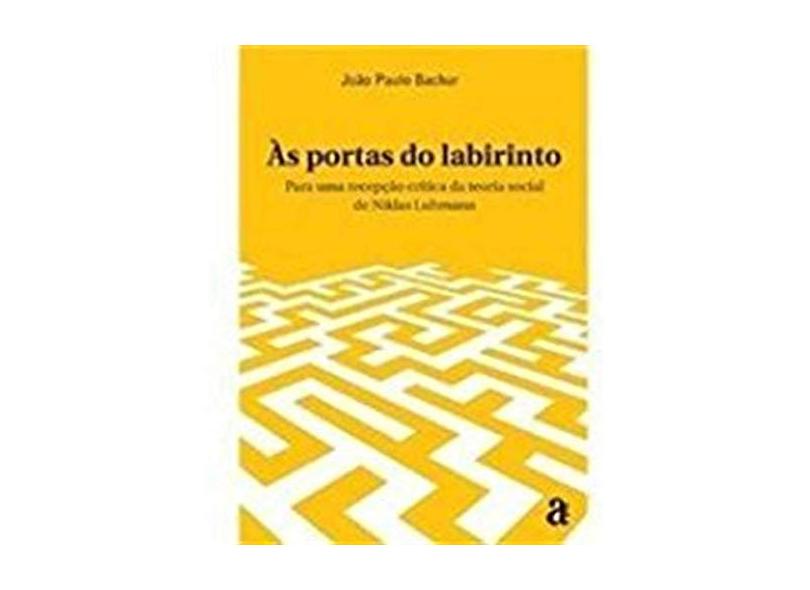 Portas do Labirinto, As - Joao Paulo Bachur - 9788579200359