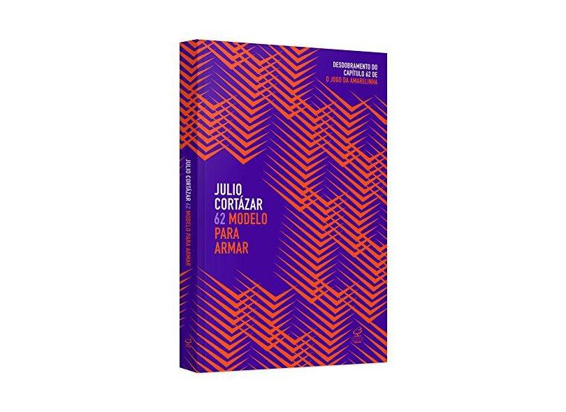 62 Modelo para Armar - Cortazar, Julio - 9788520005552