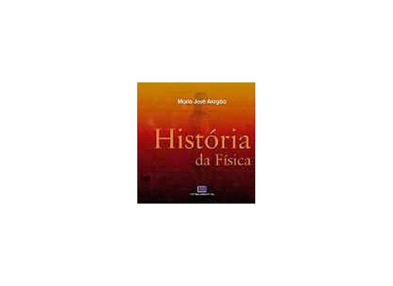 História da Física - Aragao, Jose Maria - 9788571931343