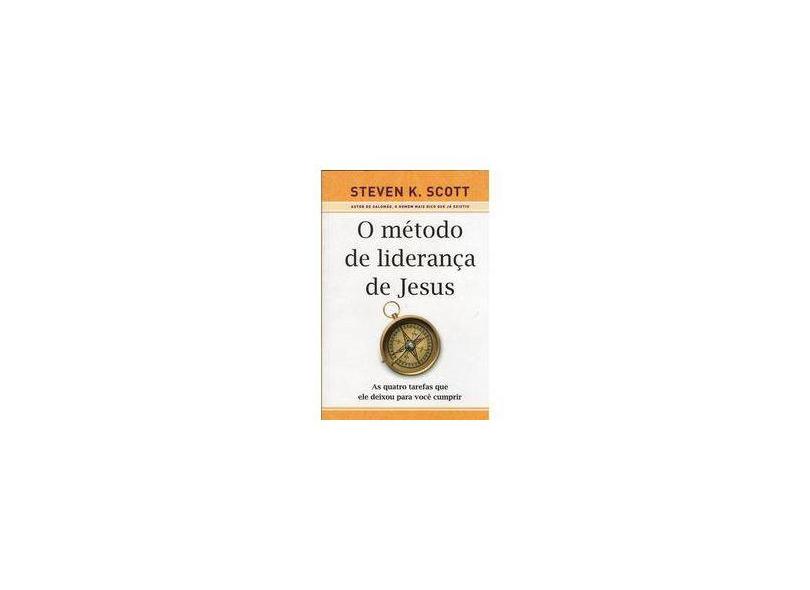 O Método de Liderança de Jesus - Scott, Steven K. - 9788566997439