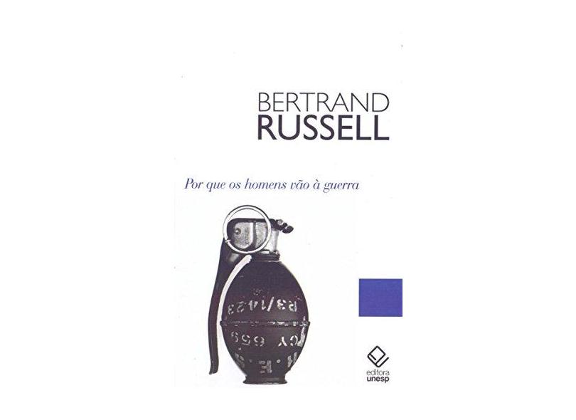 Por Que Os Homens Vão À Guerra - Russell, Bertrand - 9788539305407