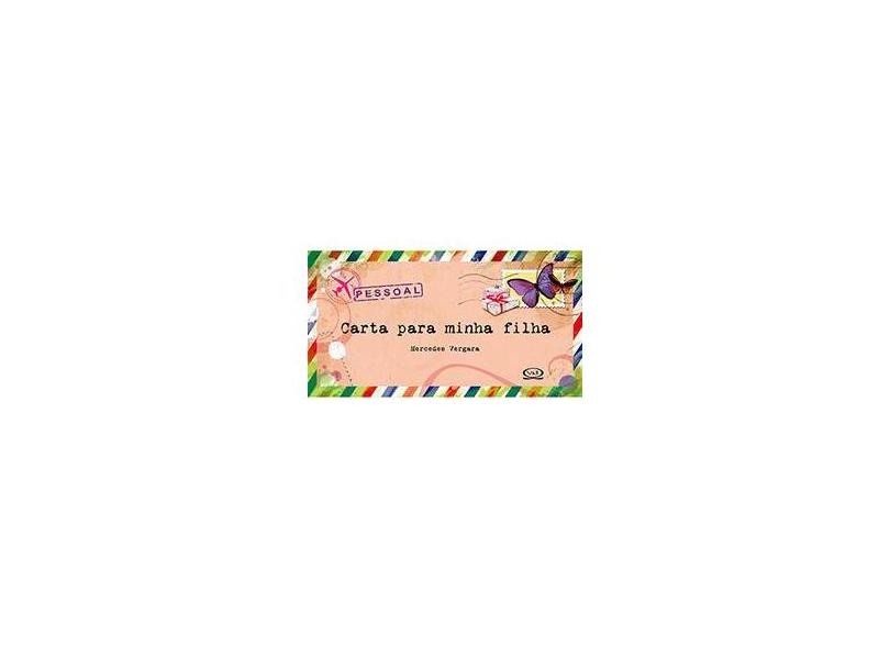 Carta Para Minha Filha - Mercedes Vergara - 9788576834861