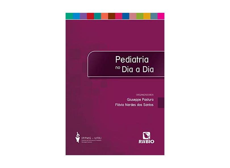 PEDIATRIA NO DIA A DIA - Pastura/santos - 9788584111015