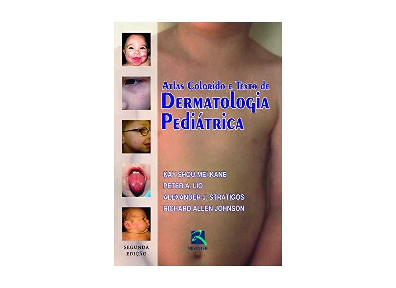 Dermatologia Pediatrica. Atlas Colorido E Texto - Capa Comum - 9788537203958