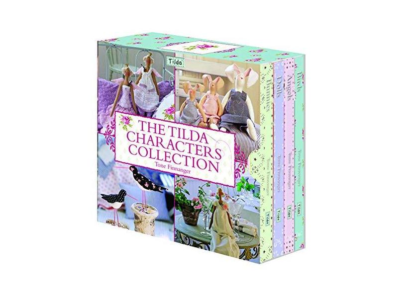 The Tilda Characters Collection: With Birds And Bunnies And Angels And Dolls - Finnanger, Tone; - 9780715338155
