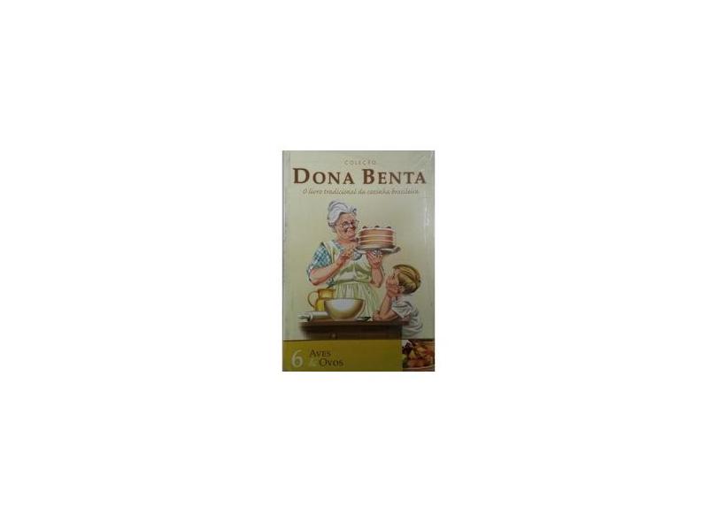 Aves E Ovos - Vol.6 - Colecao Dona Benta - Isabel Moraes - 9788504011807