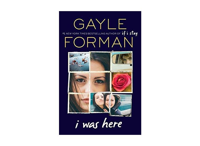 I Was Here - "forman, Gayle" - 9780147514035
