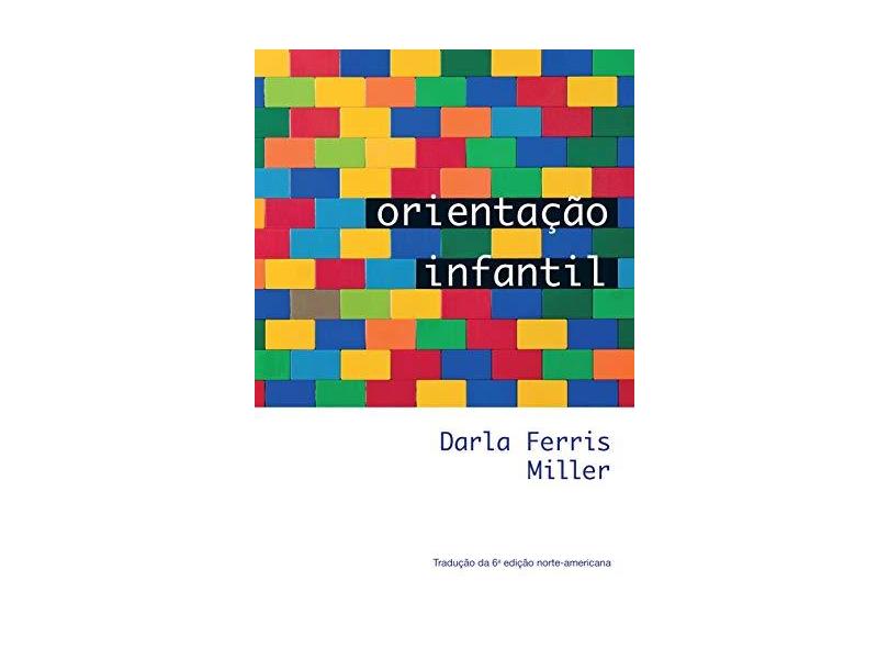 Orientação Infantil - Darla Ferris Miller - 9788522110971