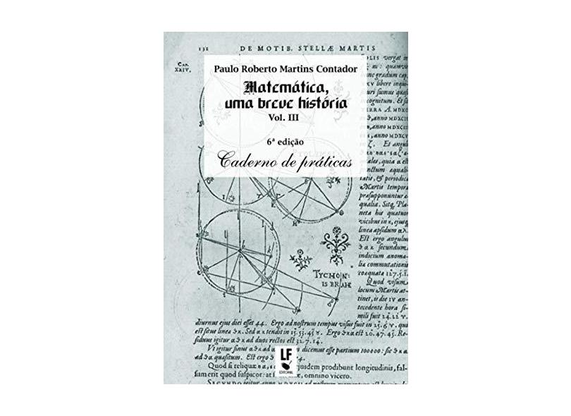 Matemática uma Breve História - Vol. III - Contador, Paulo Roberto Martins - 9798588325462