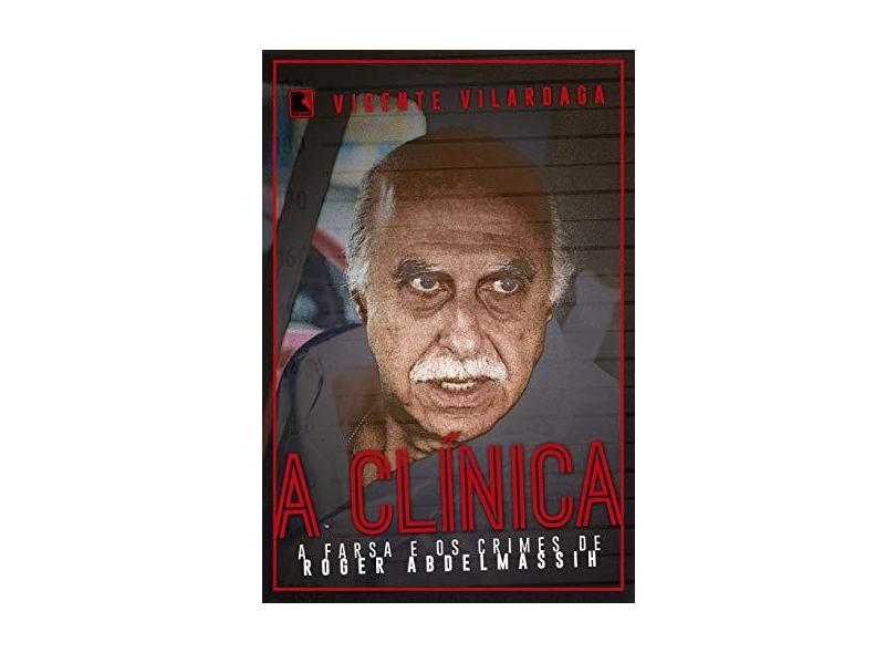 A Clínica - Vicente Vilardaga - 9788501107268