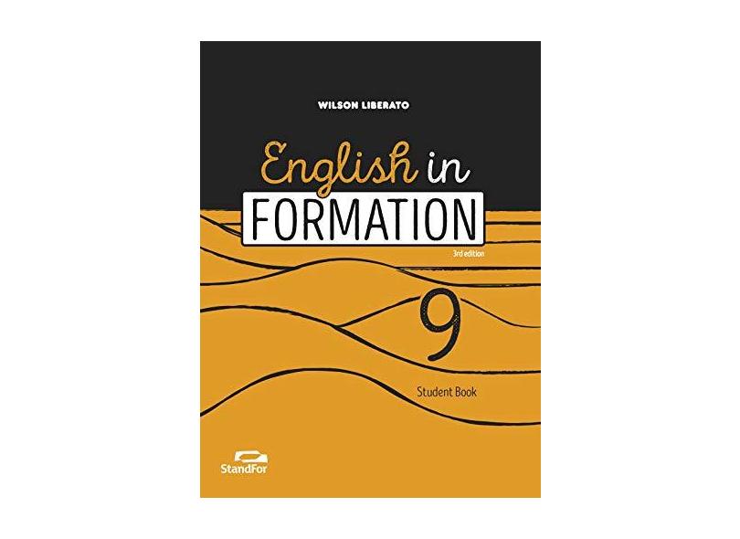 English In Formation - 9º Ano - Wilson Liberato; - 9788596002882