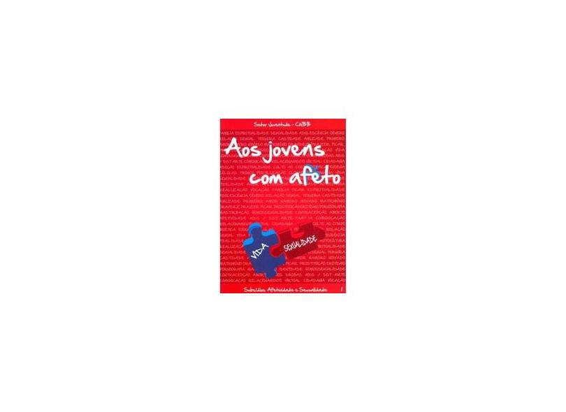 Aos Jovens com Afeto - Volume I - Vários Autores - 9788579720758