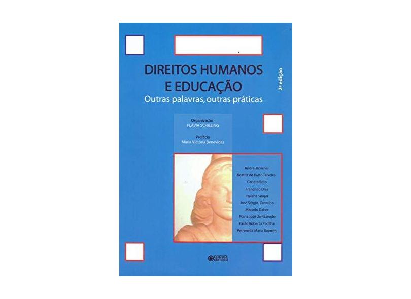 Direitos Humanos E Educaçao. Outras Palavrasm Outras Praticas - Capa Comum - 9788524917820