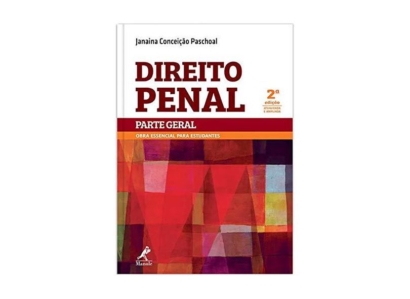 Direito Penal Parte Geral - 2ª Ed. 2015 - Paschoal, Janaina Conceição - 9788520441077