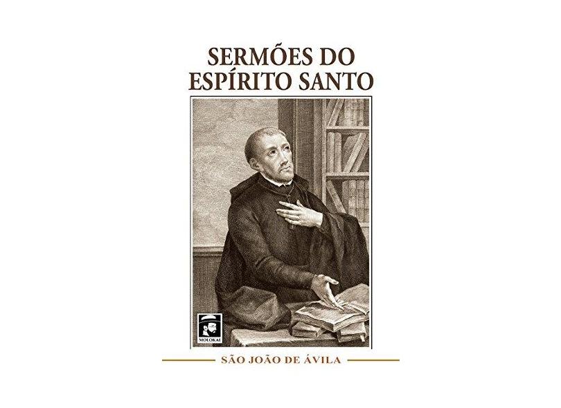 Sermões do Espírito Santo - Sao Joao De Avila - 9788567460543