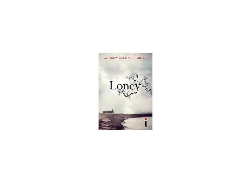 Loney - Michael Hurley, Andrew - 9788580579376