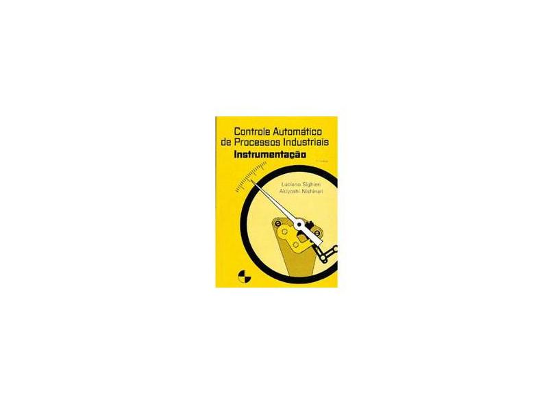 Controle Automatico de Processos Industriais - Sighieri, Luciano - 9788521200550