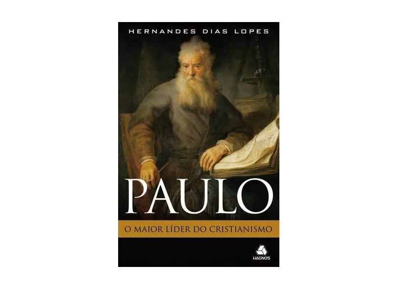 Paulo, o Maior Líder do Cristianismo - Capa Comum - 9788577420629