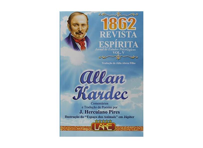 Revista Espírita 1862 - Allan Kardec - 9788573602227