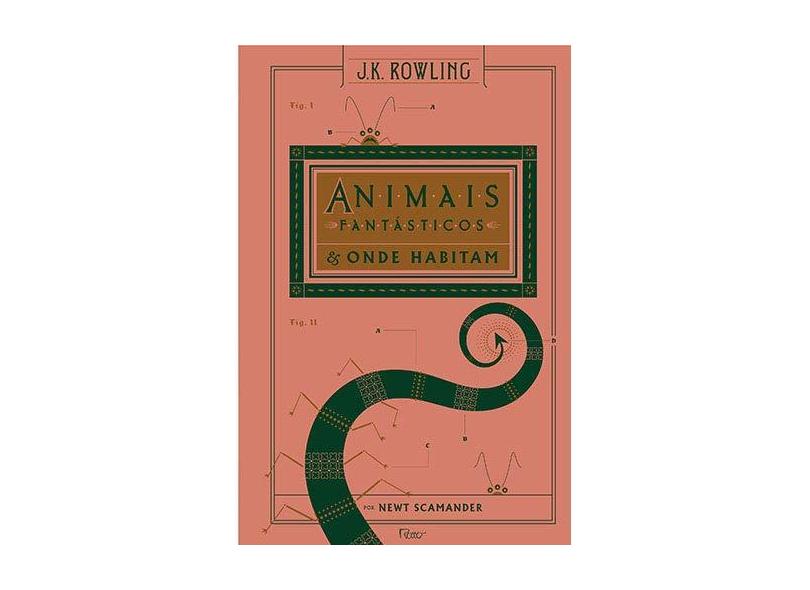 Animais Fantásticos & Onde Habitam - J. K. Rowling - 9788532530172