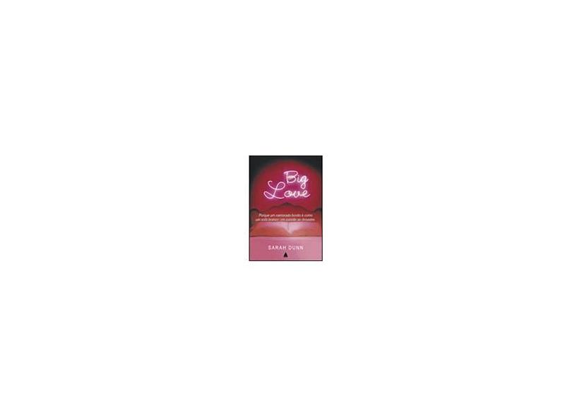 Big Love - Dunn, Sarah - 9788520917145