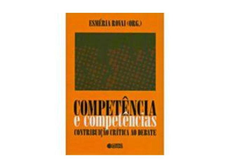 Competência e Competências - Esméria Rovai - 9788524916021