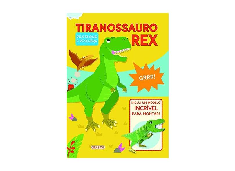 Destaque e Descubra. Tiranossauro Rex: 02 - Dan Crisp - 9788539422227