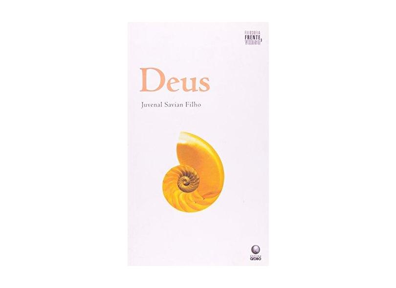 Deus - Col. Filosofia Frente & Verso - Filho, Juvenal Savian - 9788525044723