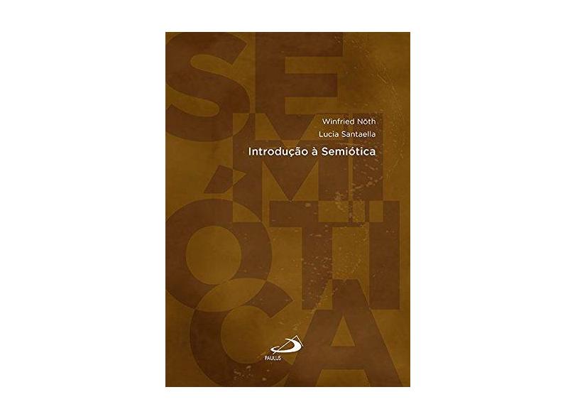 Introdução Á Semiótica - Lucia Santaella - 9788534945219
