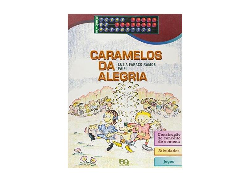 Caramelos da Alegria - Série Turma da Matemética - Faifi, Luzia Faraco Ramos - 9788508087914