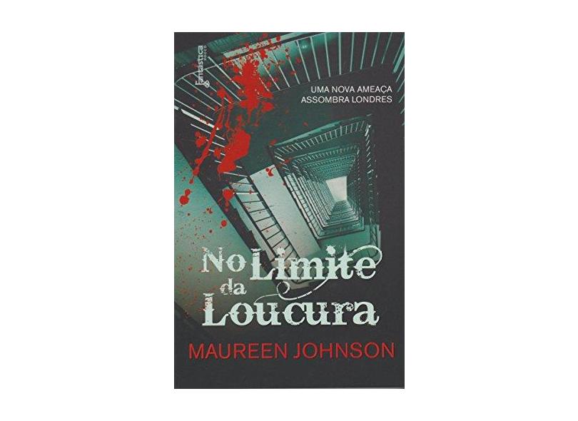 No Limite da Loucura - Johnson, Maureen ; - 9788568263372