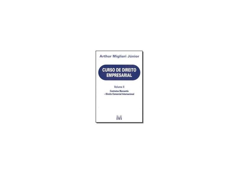 Curso De Direito Empresarial - Vol.2 - Arthur Migliari Junior - 9788539204151