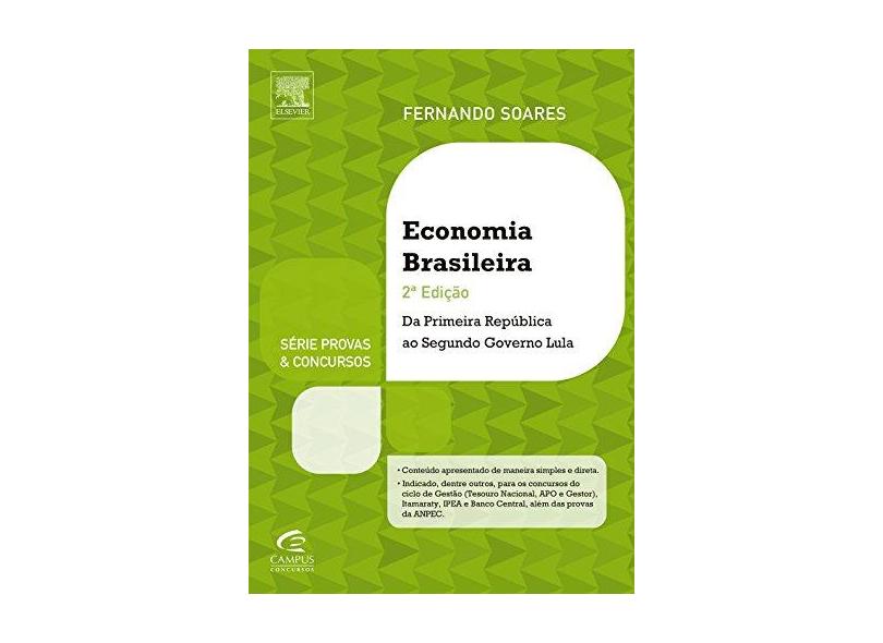 Economia Brasileira - Da Primeira Republica Ao Segundo Governo Lula - Fernando Soares - 9788535282153