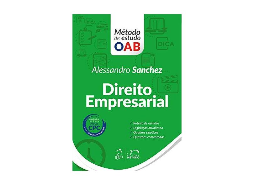 Direito Empresarial - Série Método de Estudo Oab - Alessandro Sanchez - 9788530972790