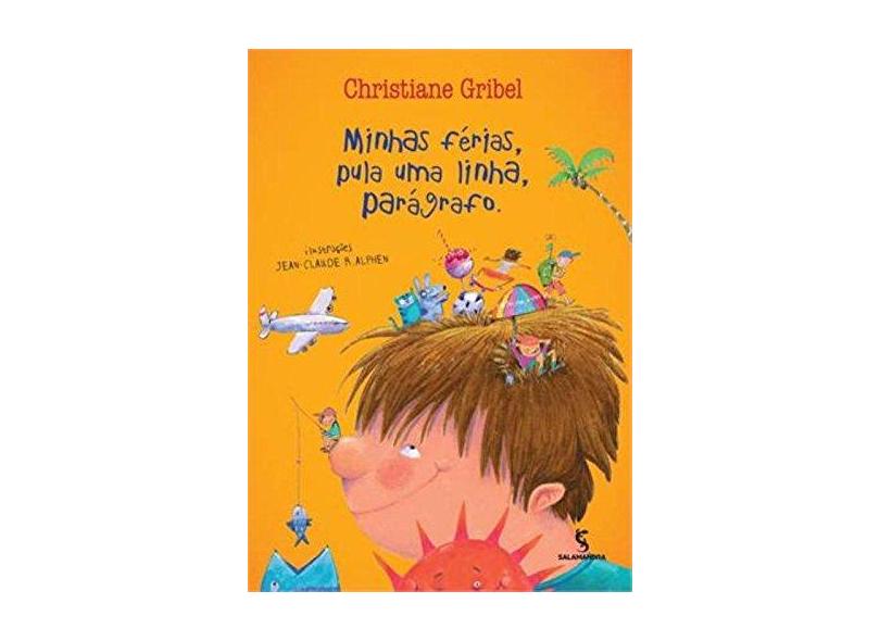 Minhas Férias, Pula Uma Linha, Parágrafo. - Gribel, Christiane - 9788516085292