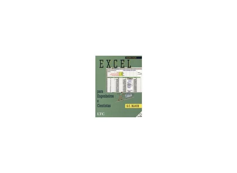 Excel Para Engenheiros e Cientistas - 2ª Ed. 2012 - Bloch, Sylvan Charles - 9788521613954