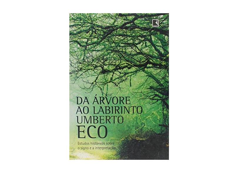 Da Árvore ao Labirinto - Eco, Umberto - 9788501084378
