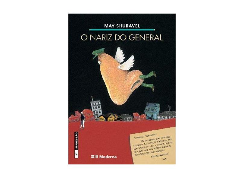O Nariz do General - Col. Girassol - Shuravel, May - 9788516039592