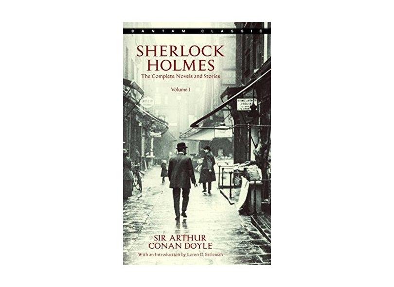 Sherlock Holmes: The Complete Novels and Stories Volume I - Capa Comum - 9780553212419