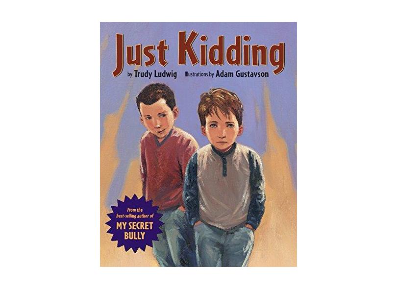 Just Kidding - Trudy Ludwig - 9781582461632