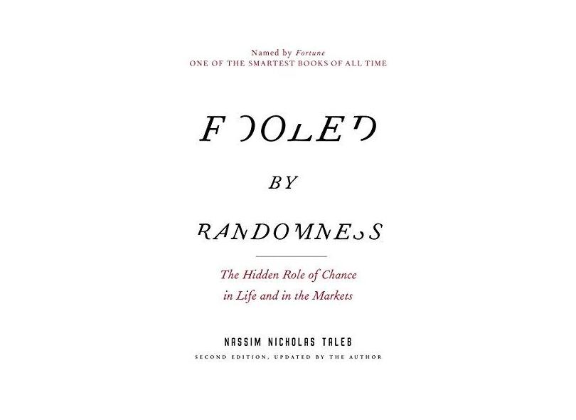 Fooled by Randomness: The Hidden Role of Chance in Life and in the Markets - Capa Comum - 9780812975215