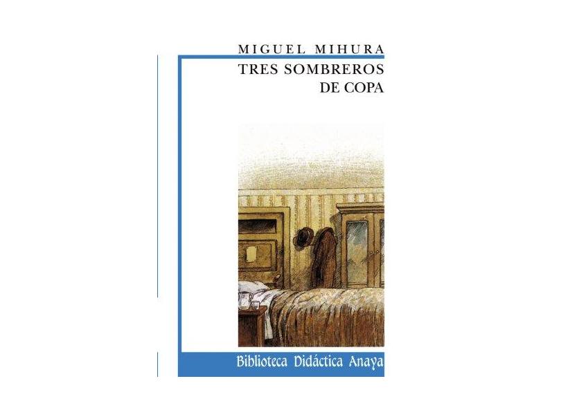 Tres Sombreros de Copa: 20 - Mihura Miguel - 9788420727523