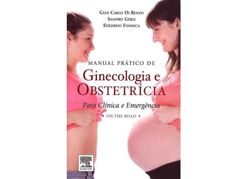 Manual Prático de Ginecologia e Obstetrícia - Capa Comum - 9788535271089