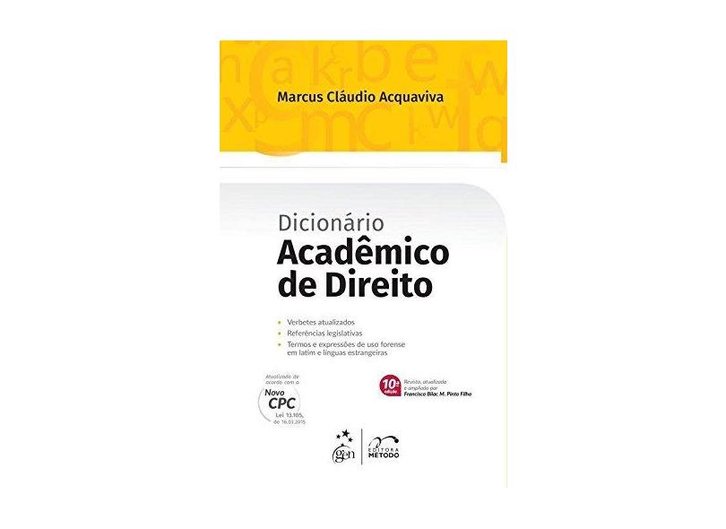 Dicionário Acadêmico de Direito - Marcus Cláudio Acquaviva - 9788530960308