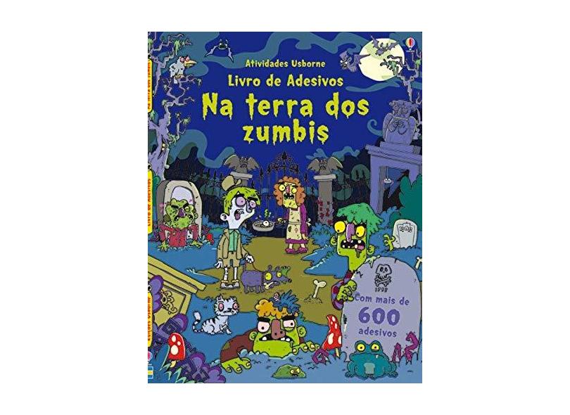 Na Terra dos Zumbis: Livro de Adesivos - Kirsteen Robson - 9781409579755